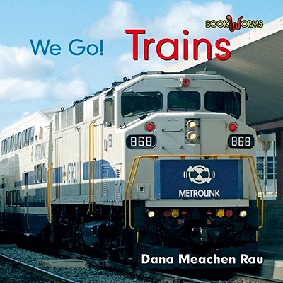 Trains - Rau, Dana Meachen