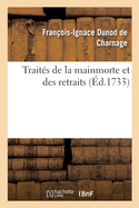 Trait�s de la Mainmorte Et Des Retraits