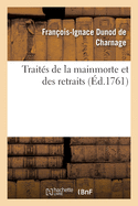 Trait�s de la Mainmorte Et Des Retraits