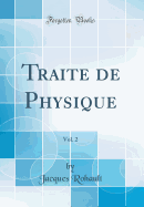 Traite de Physique, Vol. 2 (Classic Reprint)