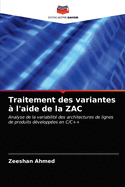Traitement des variantes ? l'aide de la ZAC