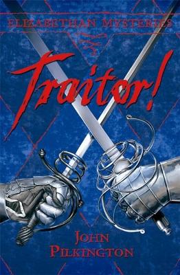 Traitor! - Pilkington, John