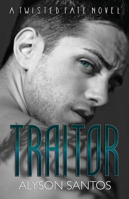 Traitor - Santos, Alyson