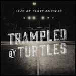 Trampled By Turtles: Live at First Avenue