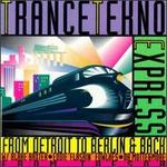 Trance-Techno Express: From Detroit to Berlin & Back