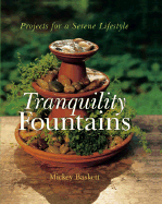 Tranquility Fountains: Projects for a Serene Lifestyle