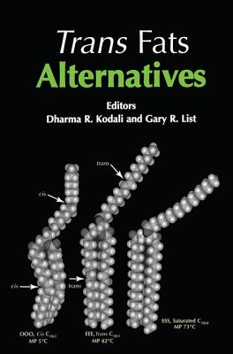 Trans Fat Alternative - Kodali, Dharma R, and List, Gary R