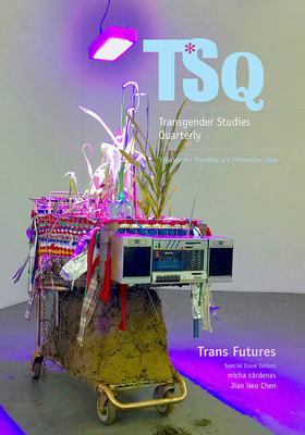 Trans Futures - C�rdenas, Micha (Editor), and Chen, Jian (Editor)