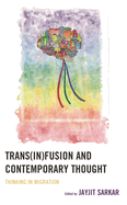 Trans(in)Fusion and Contemporary Thought: Thinking in Migration