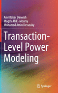Transaction-Level Power Modeling
