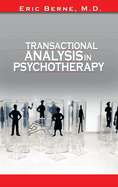 Transactional Analysis in Psychotherapy