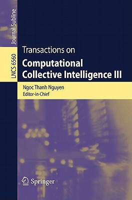 Transactions on Computational Collective Intelligence III - Nguyen, Ngoc Thanh (Editor)