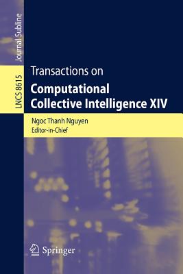 Transactions on Computational Collective Intelligence XIV - Nguyen, Ngoc Thanh (Editor)