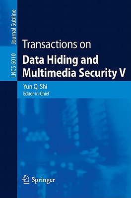 Transactions on Data Hiding and Multimedia Security V - Shi, Yun Q (Editor)