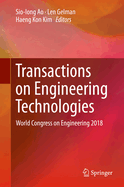 Transactions on Engineering Technologies: World Congress on Engineering 2018