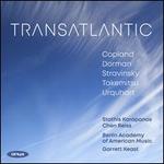 Transatlantic: Copland, Dorman, Stravinsky, Takemitsu, Urquhart
