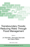 Transboundary Floods: Reducing Risks Through Flood Management
