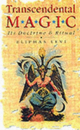 Transcendental Magic: Its Doctrine and Ritual