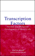Transcription Factors: Normal and Malignant Development of Blood Cells
