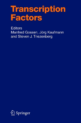 Transcription Factors - Gossen, Manfred (Editor), and Kaufmann, J�rg (Editor), and Triezenberg, Steven J (Editor)