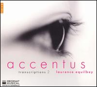 Transcriptions 2 - Accentus; Accentus; Brigitte Engerer (piano); Catherine Padaut (soprano); C�line Boucard (soprano); H�l�ne Moulin (alto);...