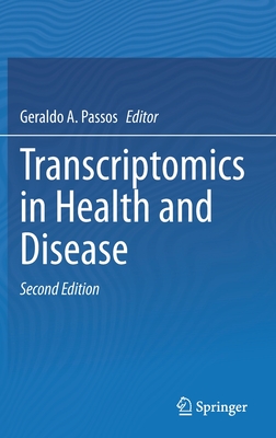 Transcriptomics in Health and Disease - Passos, Geraldo A. (Editor)