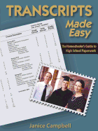 Transcripts Made Easy: The Homeschooler's Guide to High School Paperwork
