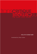 Transcritique: On Kant and Marx