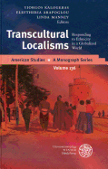 Transcultural Localisms: Responding to Ethnicity in a Globalized World