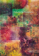 Transfer to Transform - Beaney, Jan, and Littlejohn, Jean