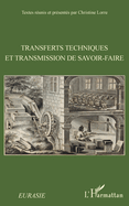 Transferts techniques et transmission de savoir-faire