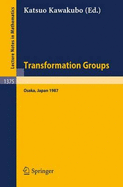 Transformation Groups: Proceedings of a Conference, Held in Osaka, Japan, Dec. 16-21, 1987