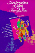 Transformation of Myth Through Time: An Anthology of Readings