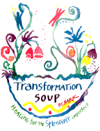 Transformation Soup: Healing for the Splendidly Imperfect
