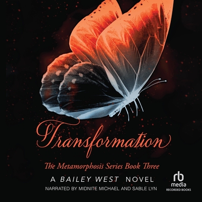 Transformation - West, Bailey, and Michael, Midnite (Read by), and Lyn, Sable (Read by)