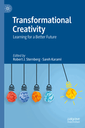 Transformational Creativity: Learning for a Better Future