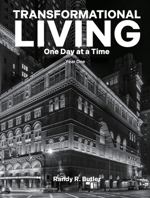 Transformational Living: One Day at a Time, Year One - Butler, Randy