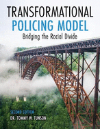 Transformational Policing Model: Bridging the Racial Divide