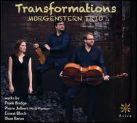 Transformations - Morgenstern Trio