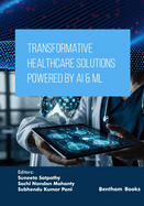 Transformative Healthcare Solutions Powered by AI & ML