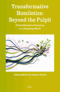 Transformative Homiletics: Beyond the Pulpit: (Power)Sensitive Preaching in a Changing World