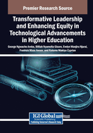 Transformative Leadership and Enhancing Equity in Technological Advancements in Higher Education
