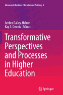 Transformative Perspectives and Processes in Higher Education