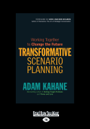 Transformative Scenario Planning: Working Together to Change the Future