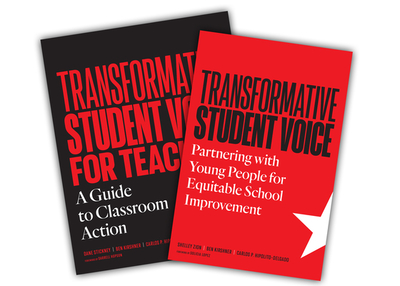 Transformative Student Voice Bundle: Research Volume and Teacher's Guide Set - Zion, Shelley, and Kirshner, Ben, and Hipolito-Delgado, Carlos P