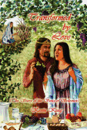 Transformed By Love