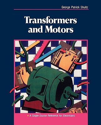 Transformers and Motors - Shultz, George