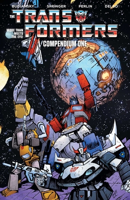 Transformers Compendium Vol. 1 - Budiansky, Bob, and Springer, Frank (Artist), and Perlin, Don (Artist)
