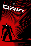 Transformers: Complete Drift