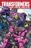 Transformers: More Than Meets the Eye, Volume 9